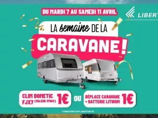 La Semaine de la Caravane chez Libertium Wattellier